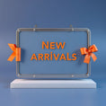 NEW ARRIVALS